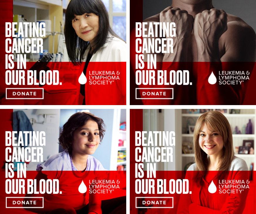 Beating Cancer Is In Our Blood digital ads (from left to right, top to bottom): Selina Chen-Kiang, Ph.D., Weill Cornell Medicine; Beating Cancer Is In Our Blood feature ad; Myrrah, acute lymphoblastic leukemia survivor; and Jessica, non-Hodgkin lymphoma survivor.